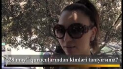 "28 may" qurucularından kimləri tanıyırsınız?